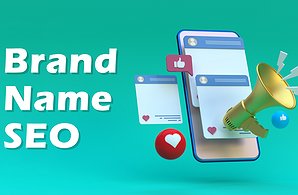 Why Consider Brand Name SEO? 4 Reasons to Promote Your Brand